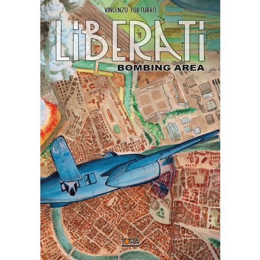 immagine-1-tora-edizioni-liberati-bombing-area-volume-unico-ean-09791280776105 (8339820708176)