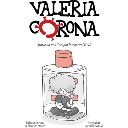 immagine-1-tora-edizioni-valeria-corona-storie-di-una-terapia-intensiva-covid-ean-09788894924541 (8362034168144)